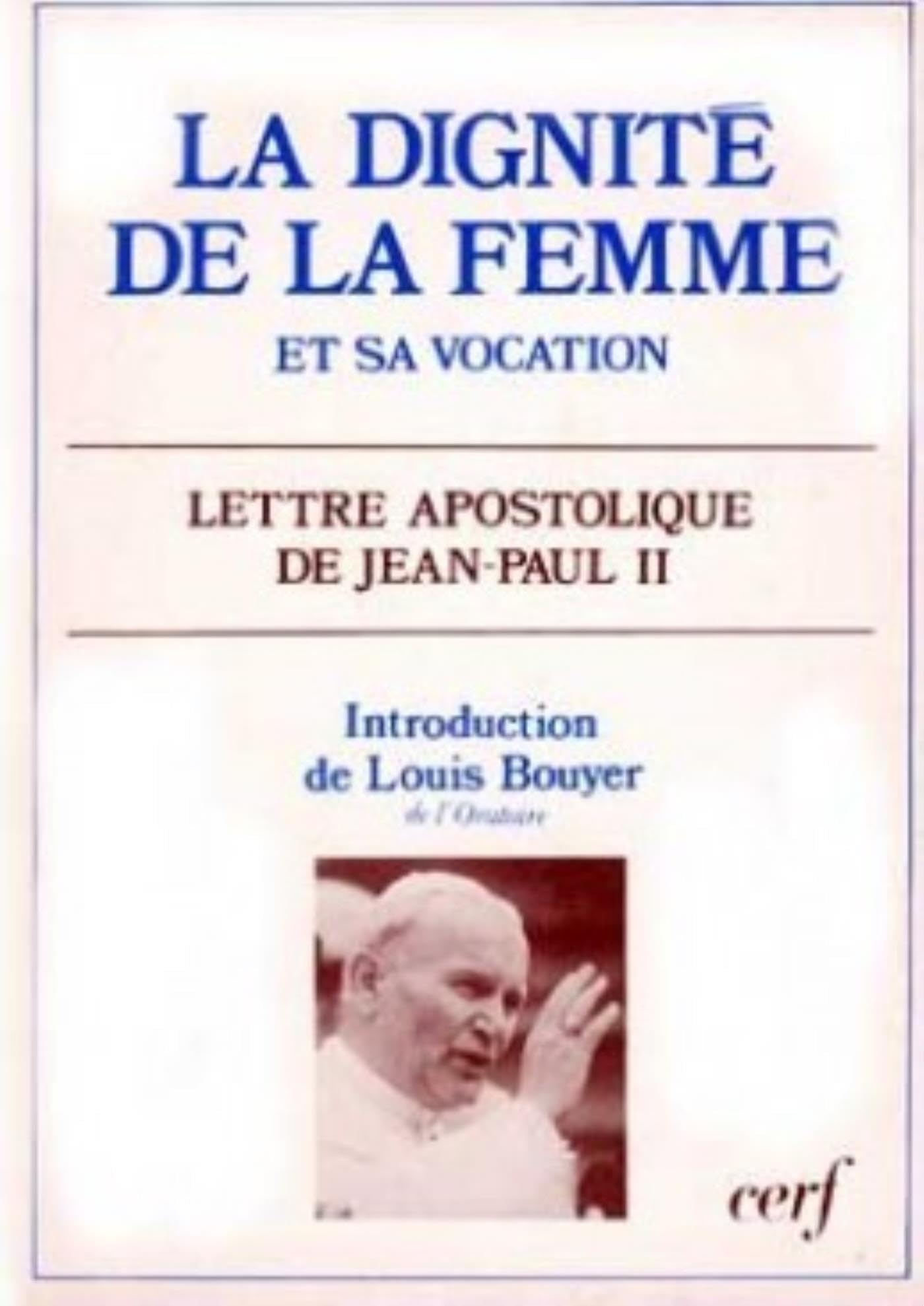LA DIGNITÉ ET LA VOCATION DE LA FEMME 9782204030472