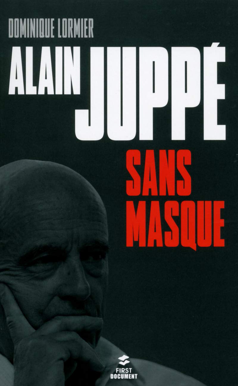 Alain Juppé sans masque 9782754077415