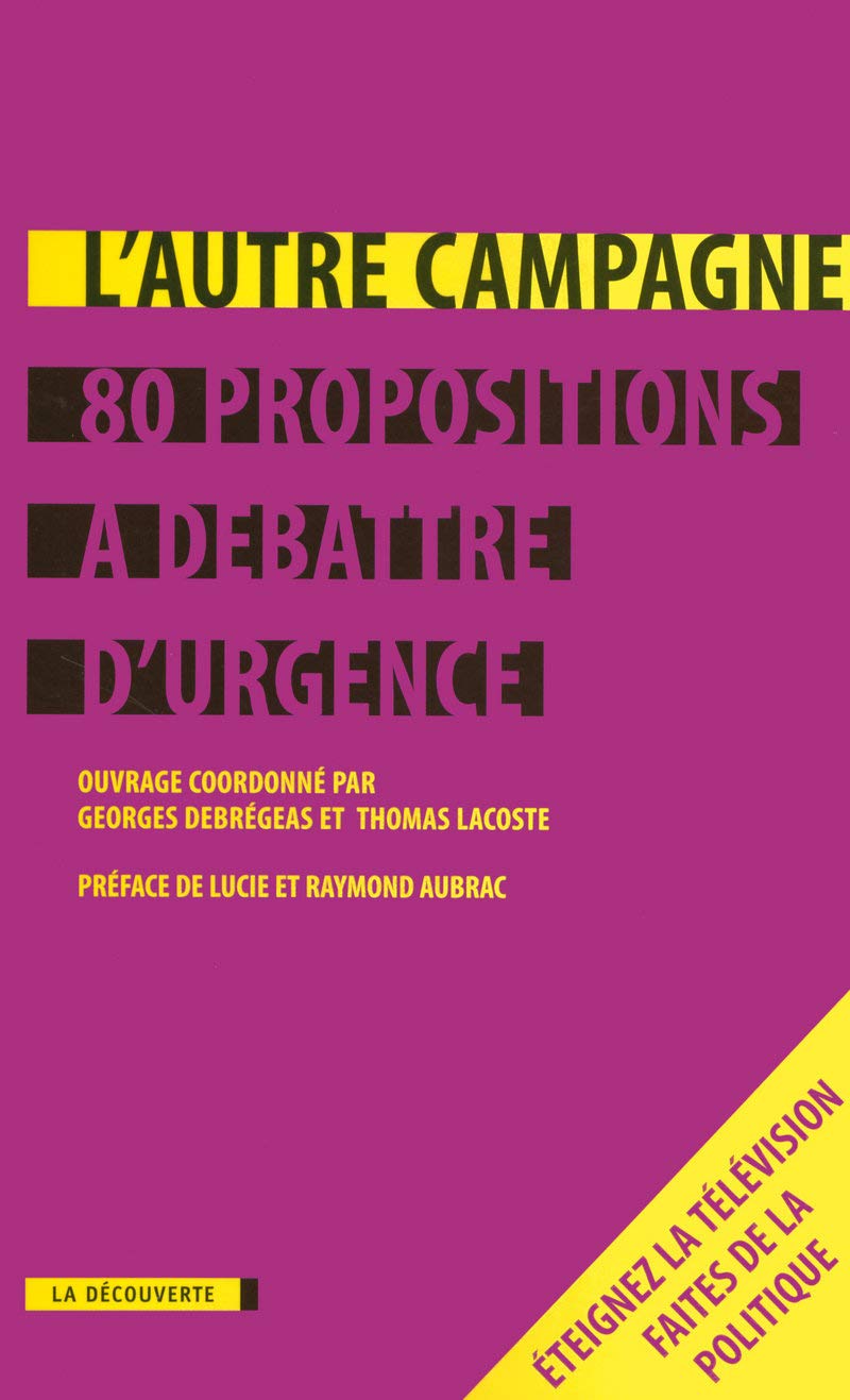 L'Autre Campagne, 80 propositions à débattre d'urgence 9782707150677