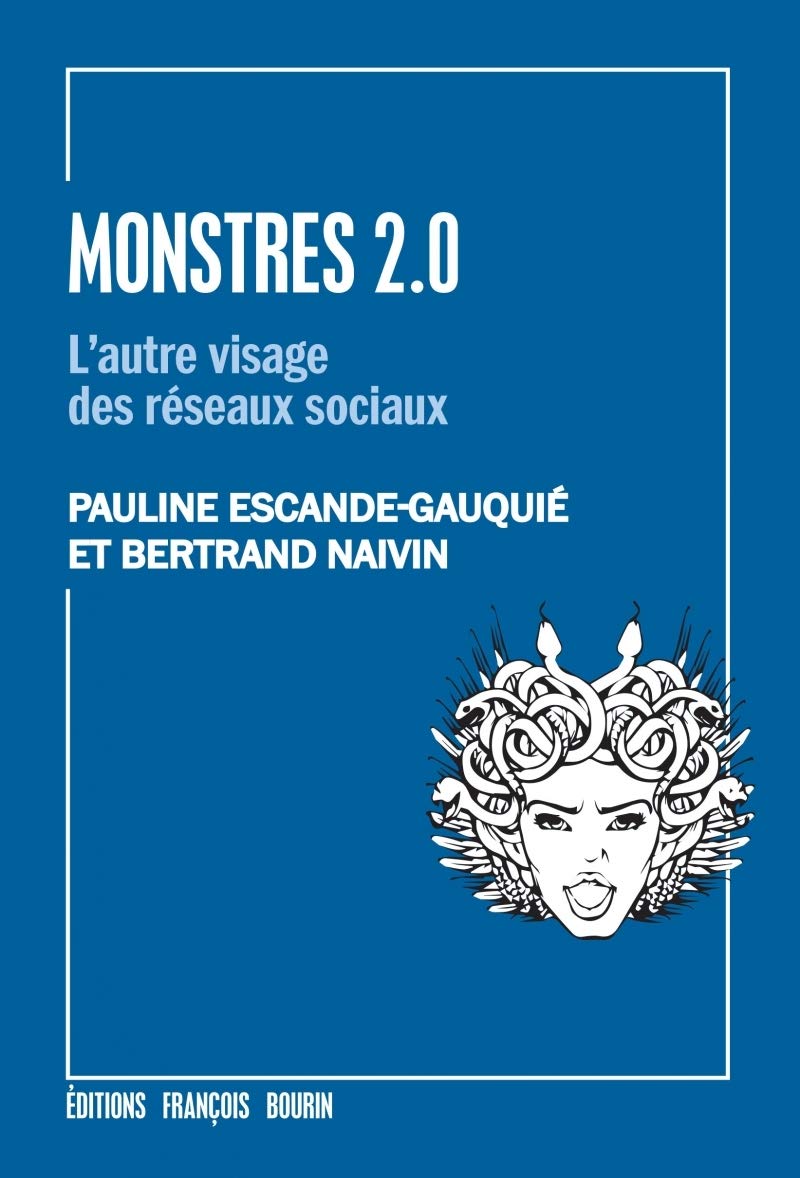 Monstres 2.0: L'autre visage des réseaux sociaux 9791025203811