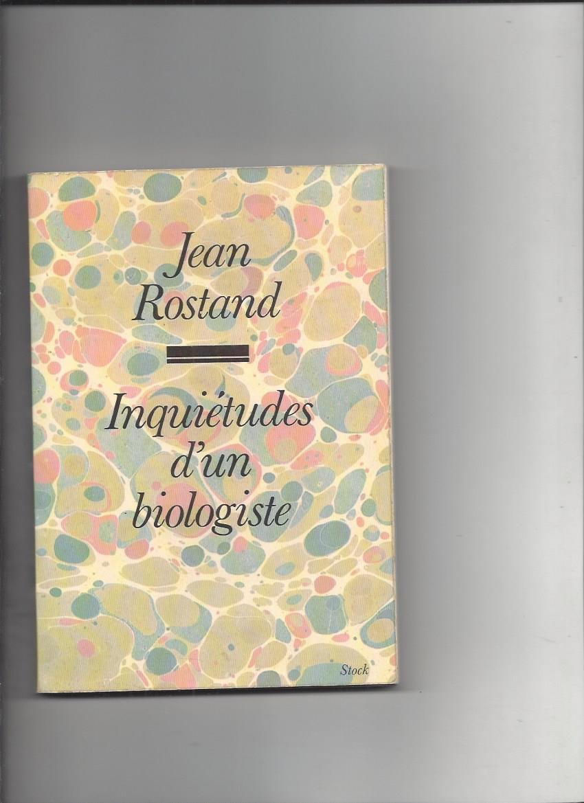 Inquiétudes d'un biologiste