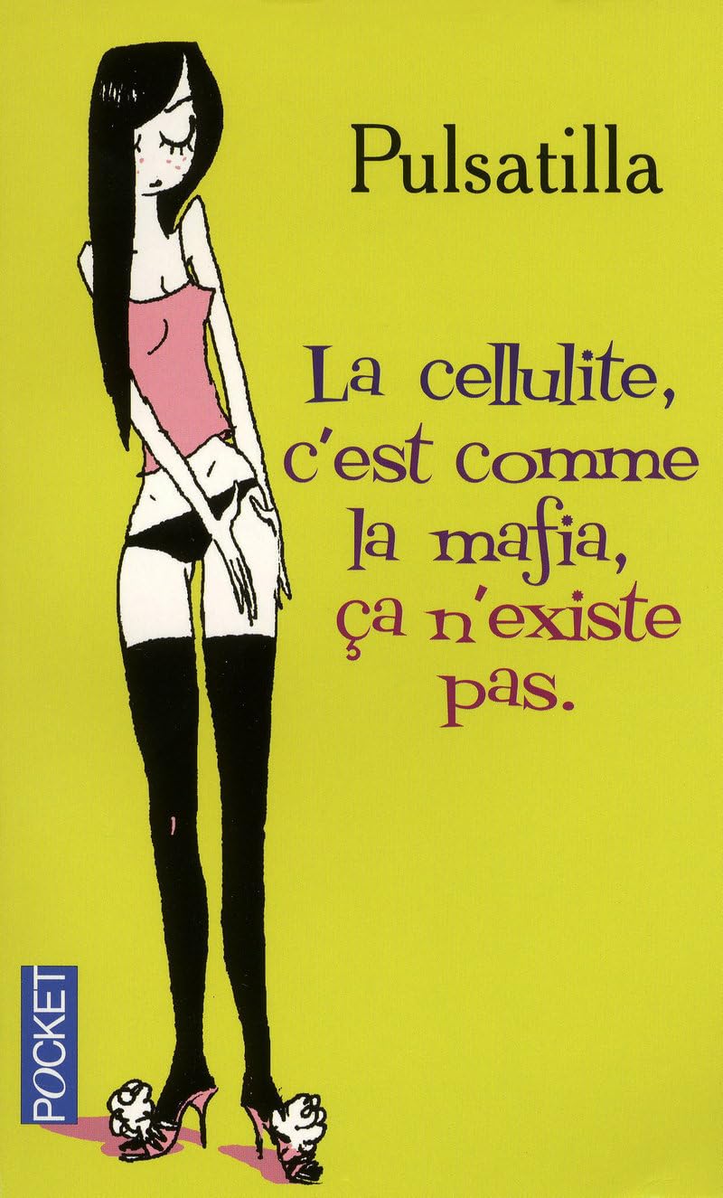 La cellulite c'est comme la mafia, ça n'existe pas 9782266189286