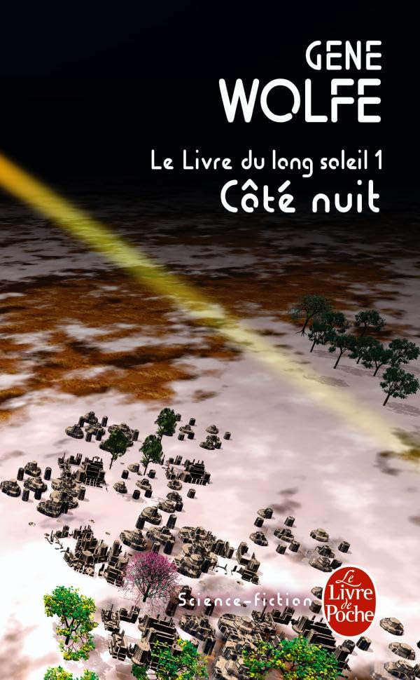 Côté nuit (Le Livre du long soleil, tome 1) 9782253023418