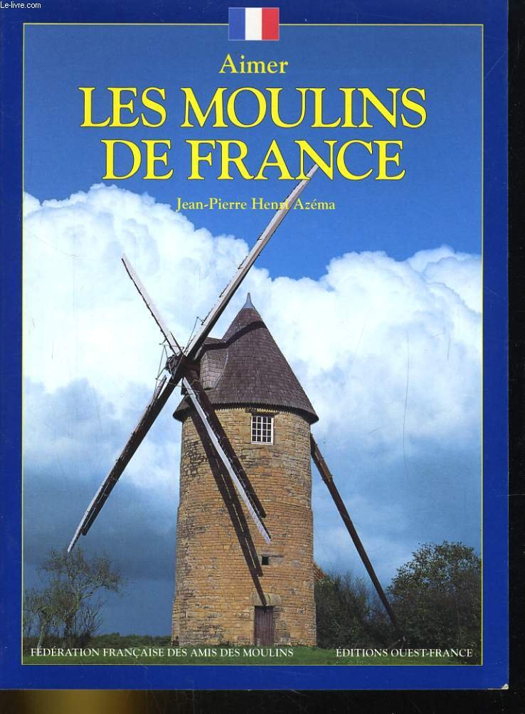 Les moulins de France 9782737316739