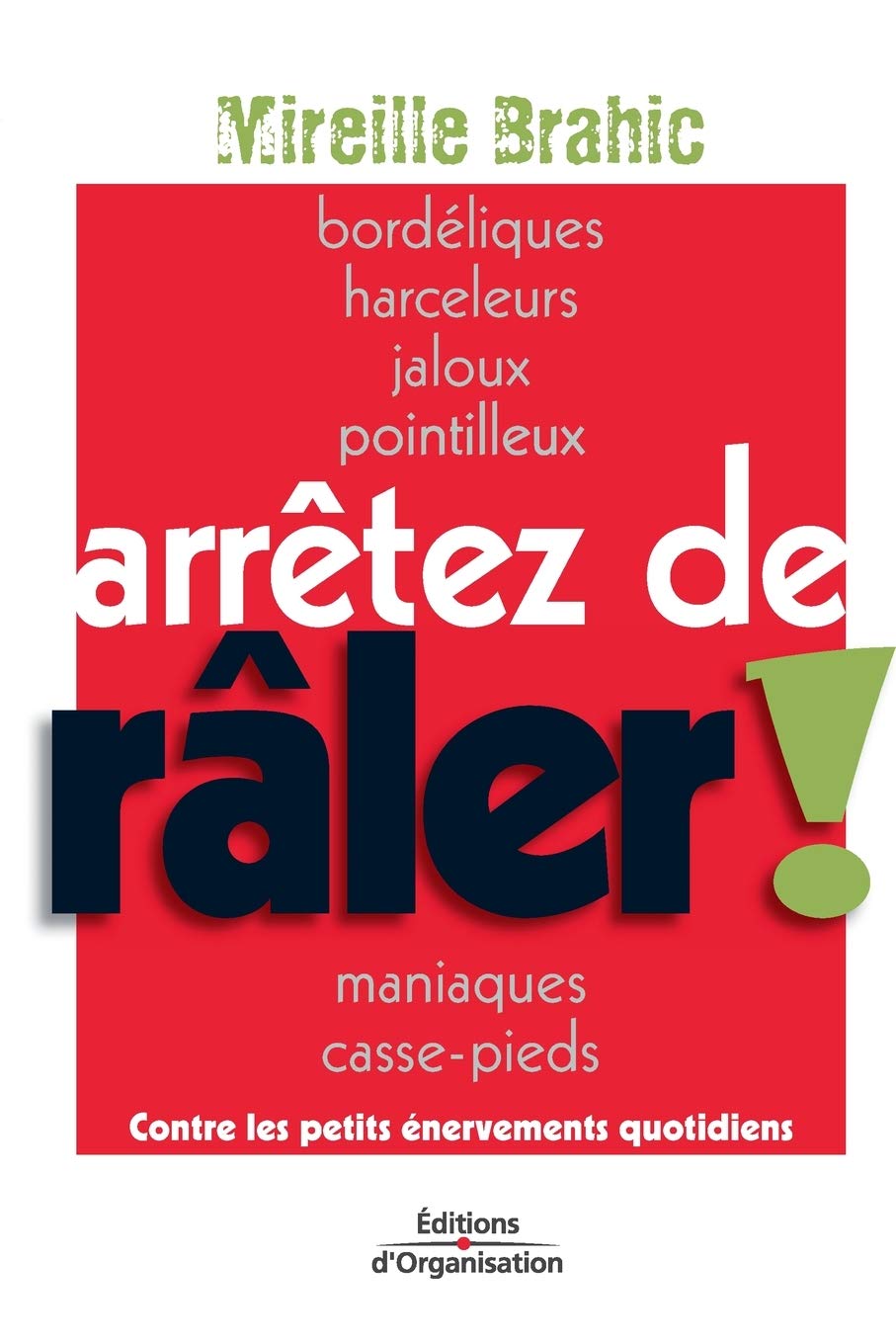 Arrêtez de râler ! 9782708128583