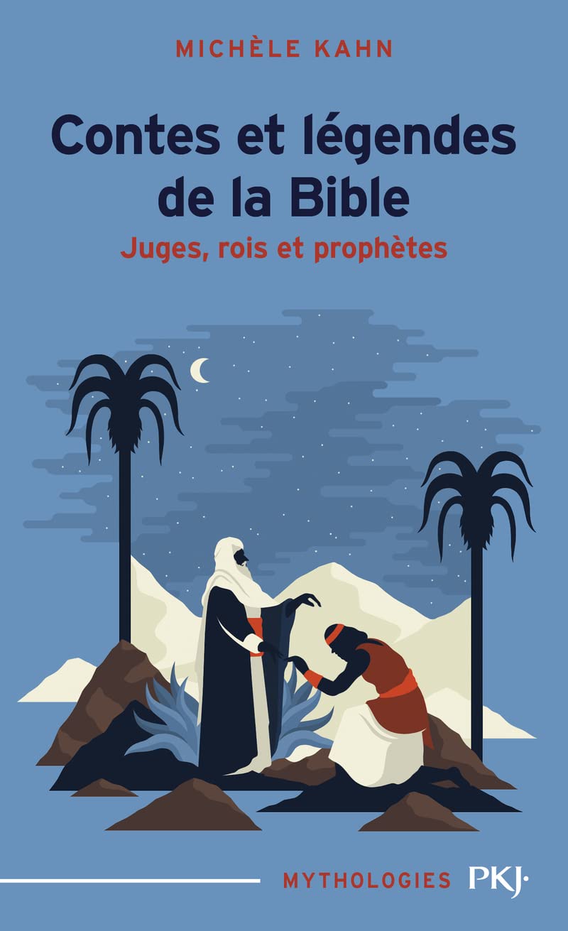 Contes et légendes de la Bible : Juges, rois et prophètes 9782266134538
