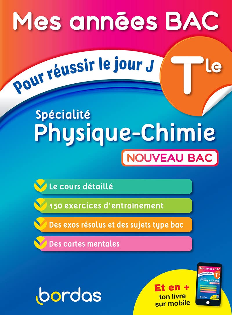 Mes Années BAC Cours - Exercices - Spécialité Physique-Chimie Terminale 9782047358511