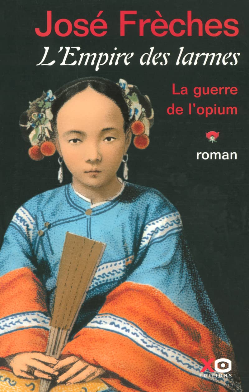 L'empire des larmes - tome 1 - la guerre de l'opium (1) 9782845632813