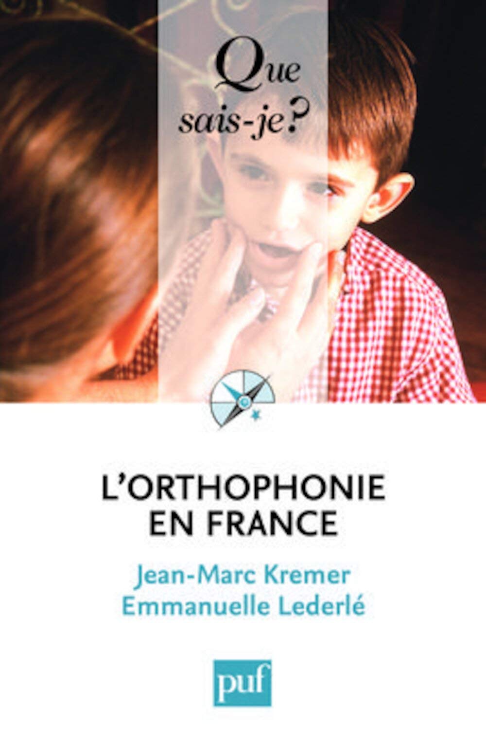 L'orthophonie en France 9782130576723