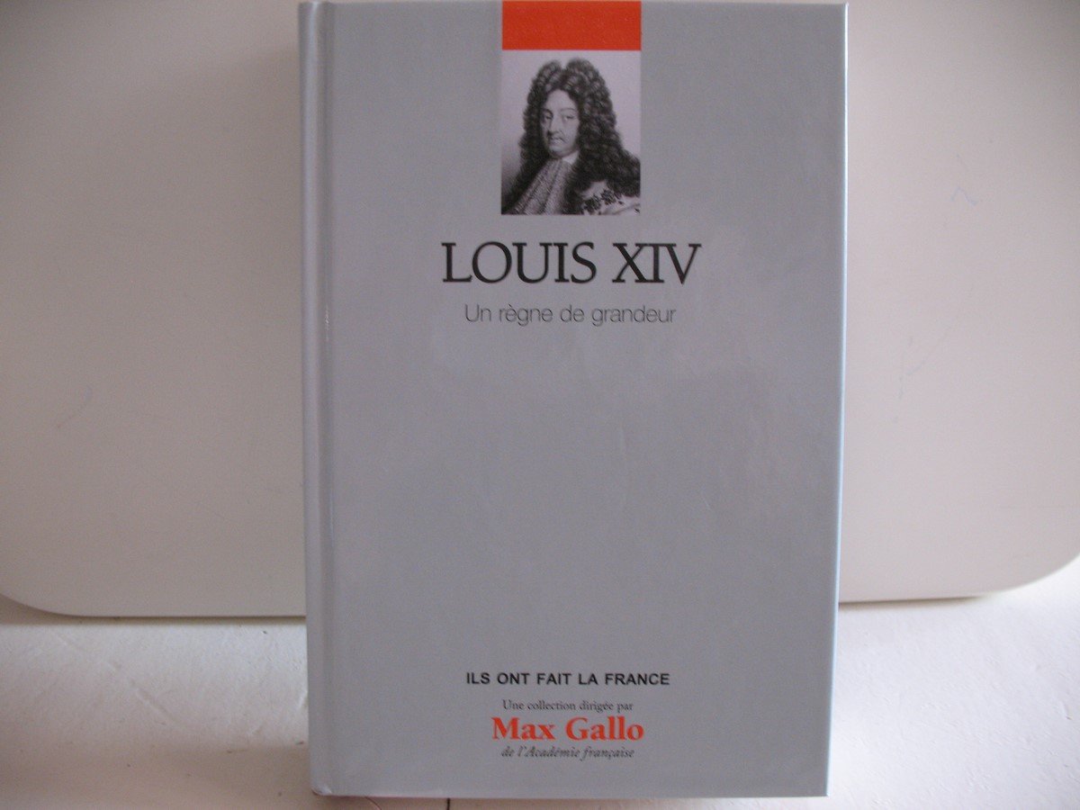 Louis XIV : Un règne de grandeur. Volume 2. 9782810504121