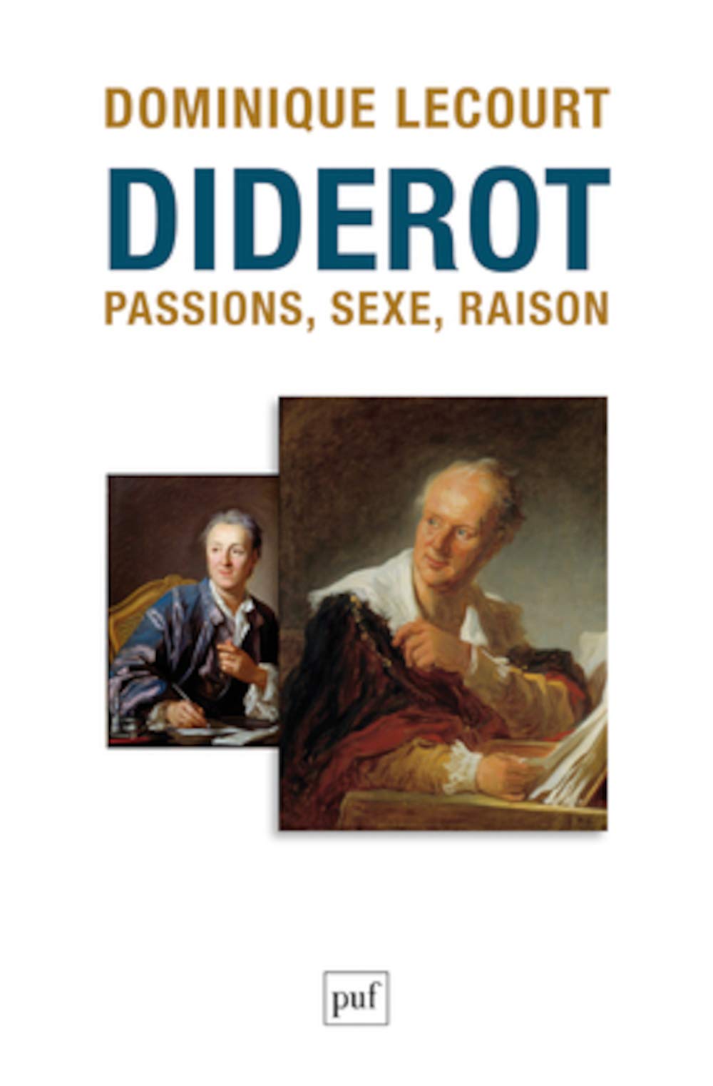 Diderot: Passions, sexe, raison 9782130620730