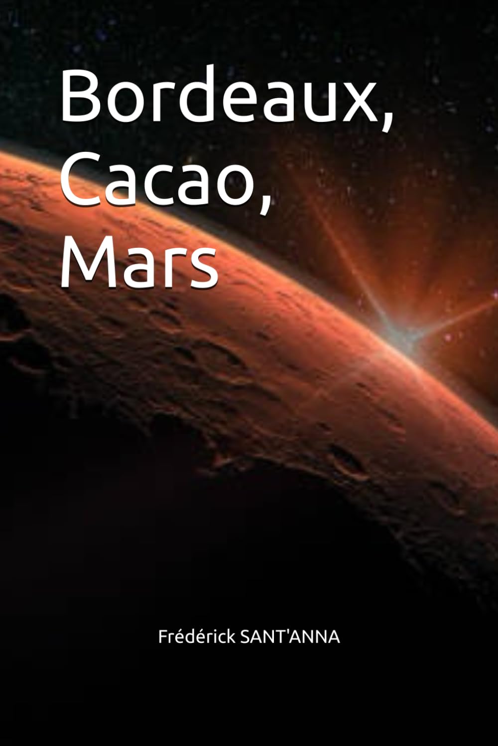 Bordeaux, Cacao, Mars 9782957742806