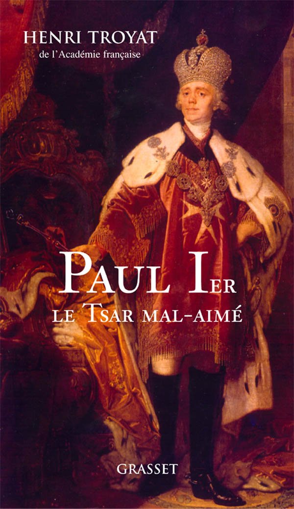 Paul Ier : Le Tsar mal aimé 9782246631910