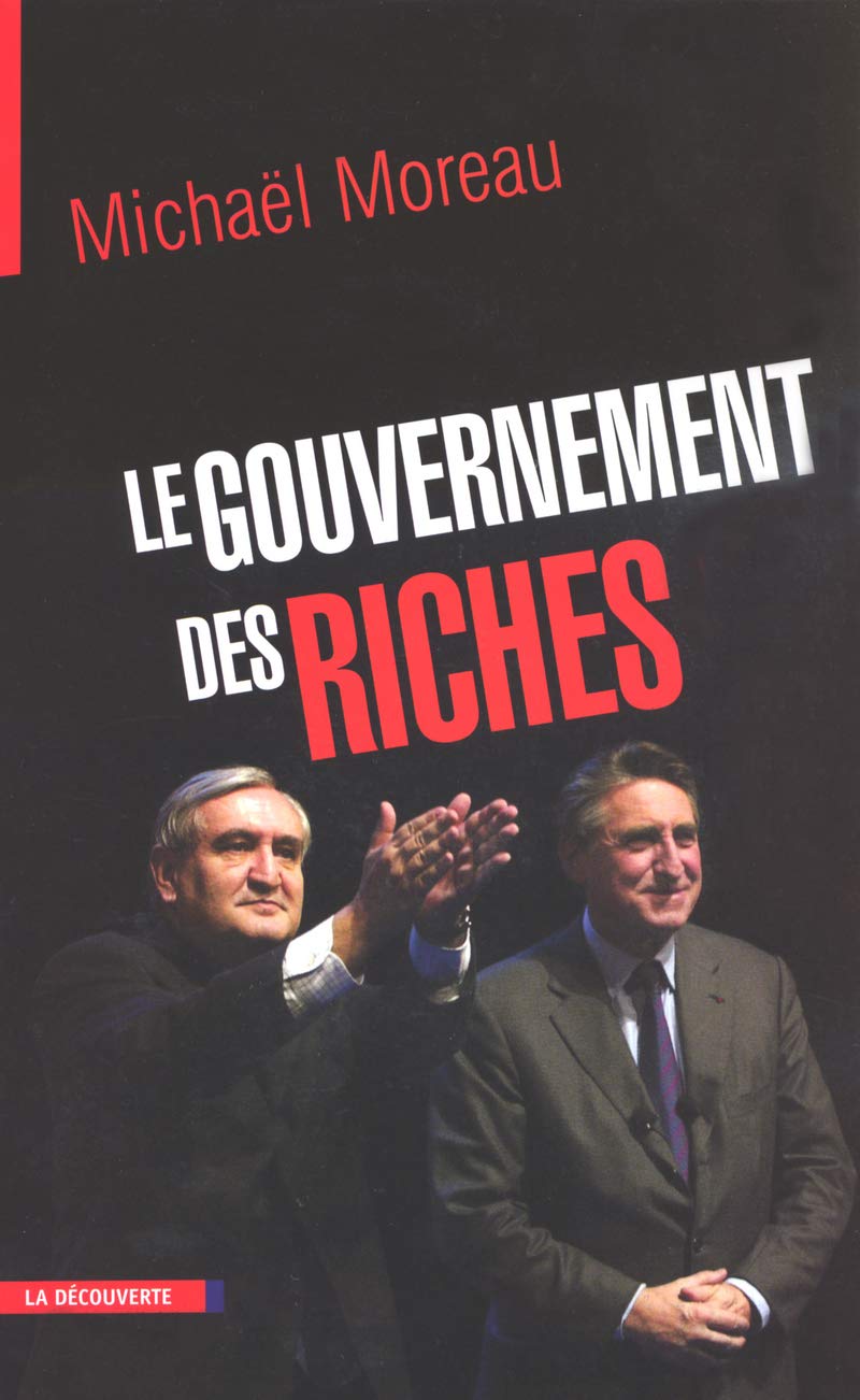 Le gouvernement des riches 9782707141965