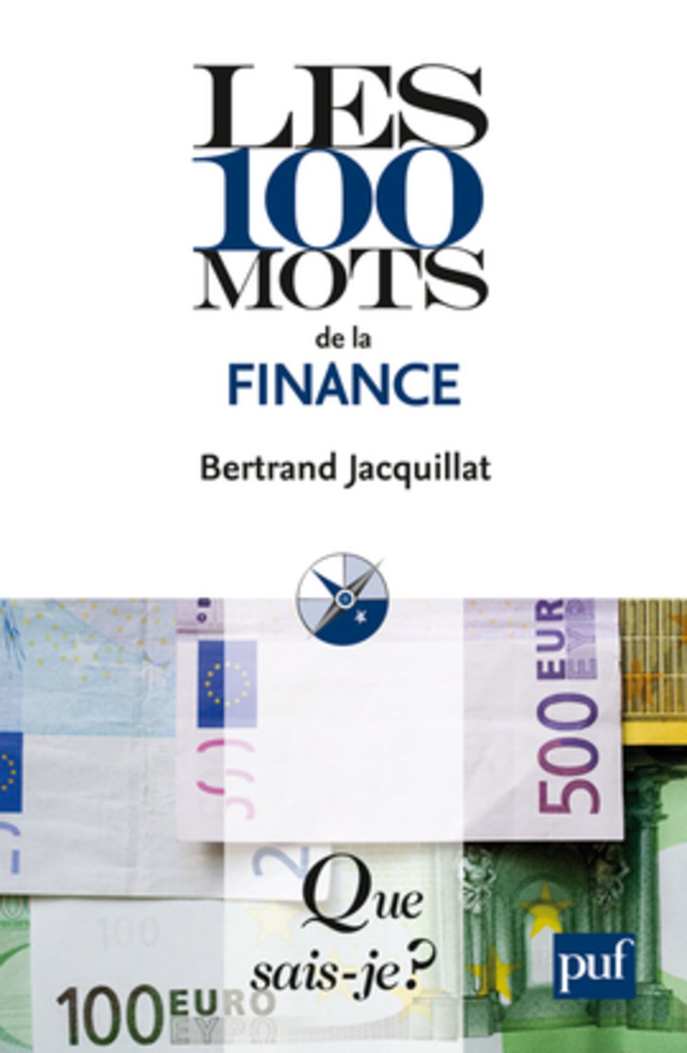 Les 100 mots de la finance 9782130590149