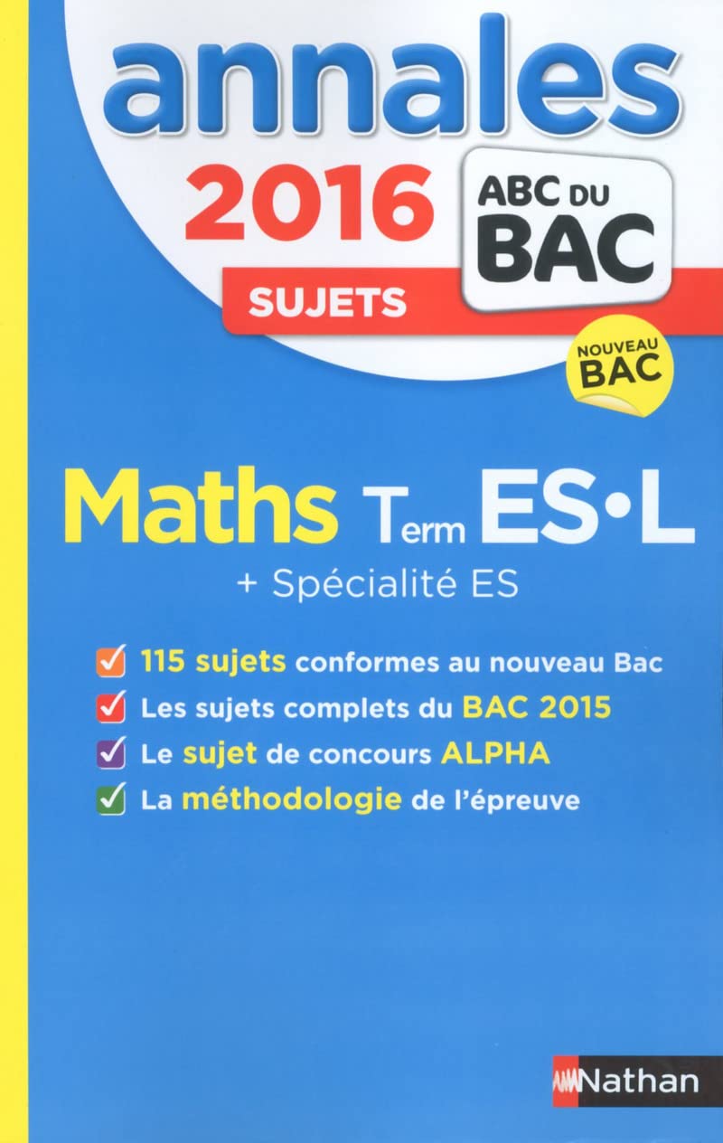 Annales ABC du BAC 2016 Maths Term ES.L + Spécialité ES: Sujets 9782091893600