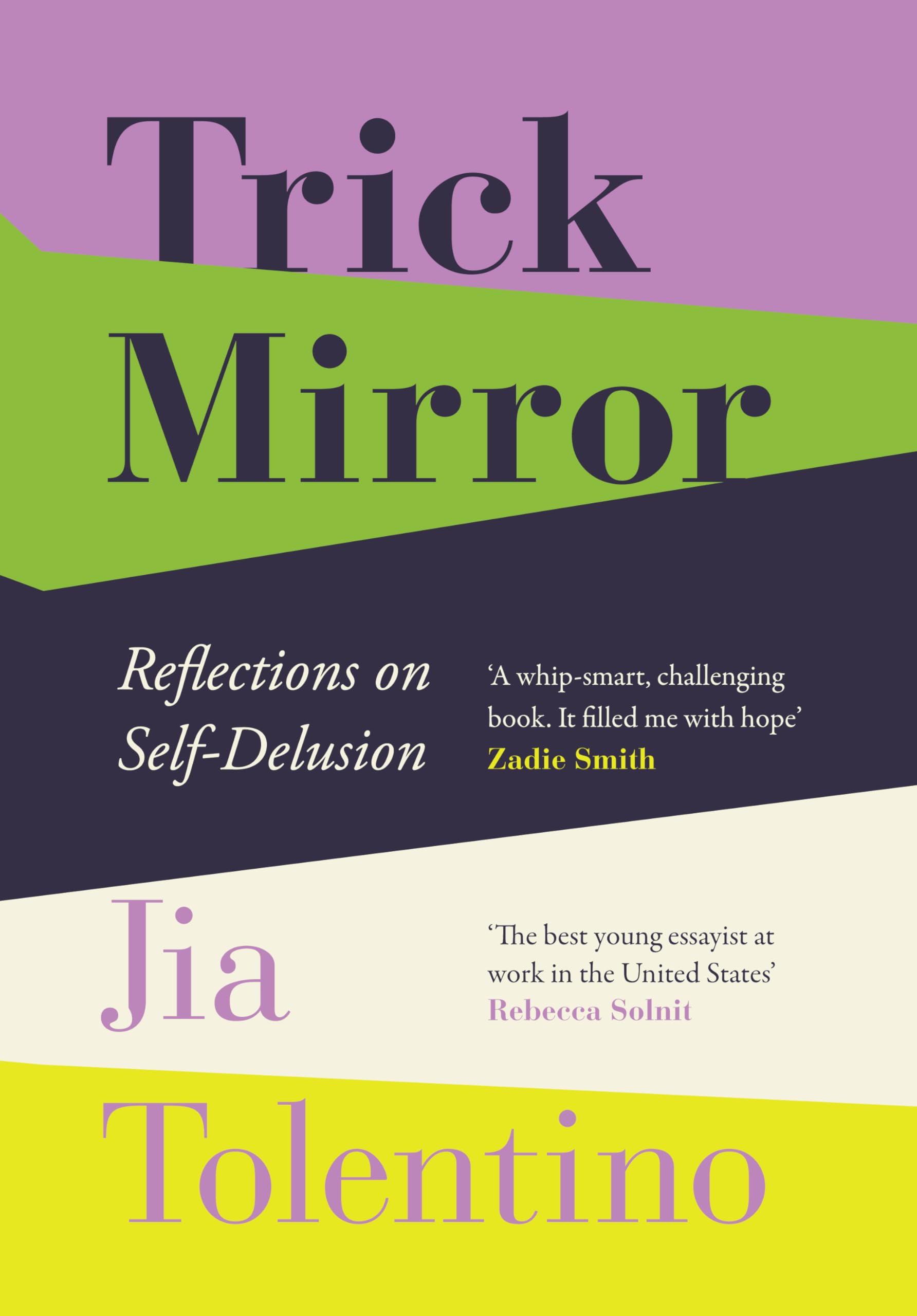 Trick Mirror: Reflections on Self-Delusion 9780008294922