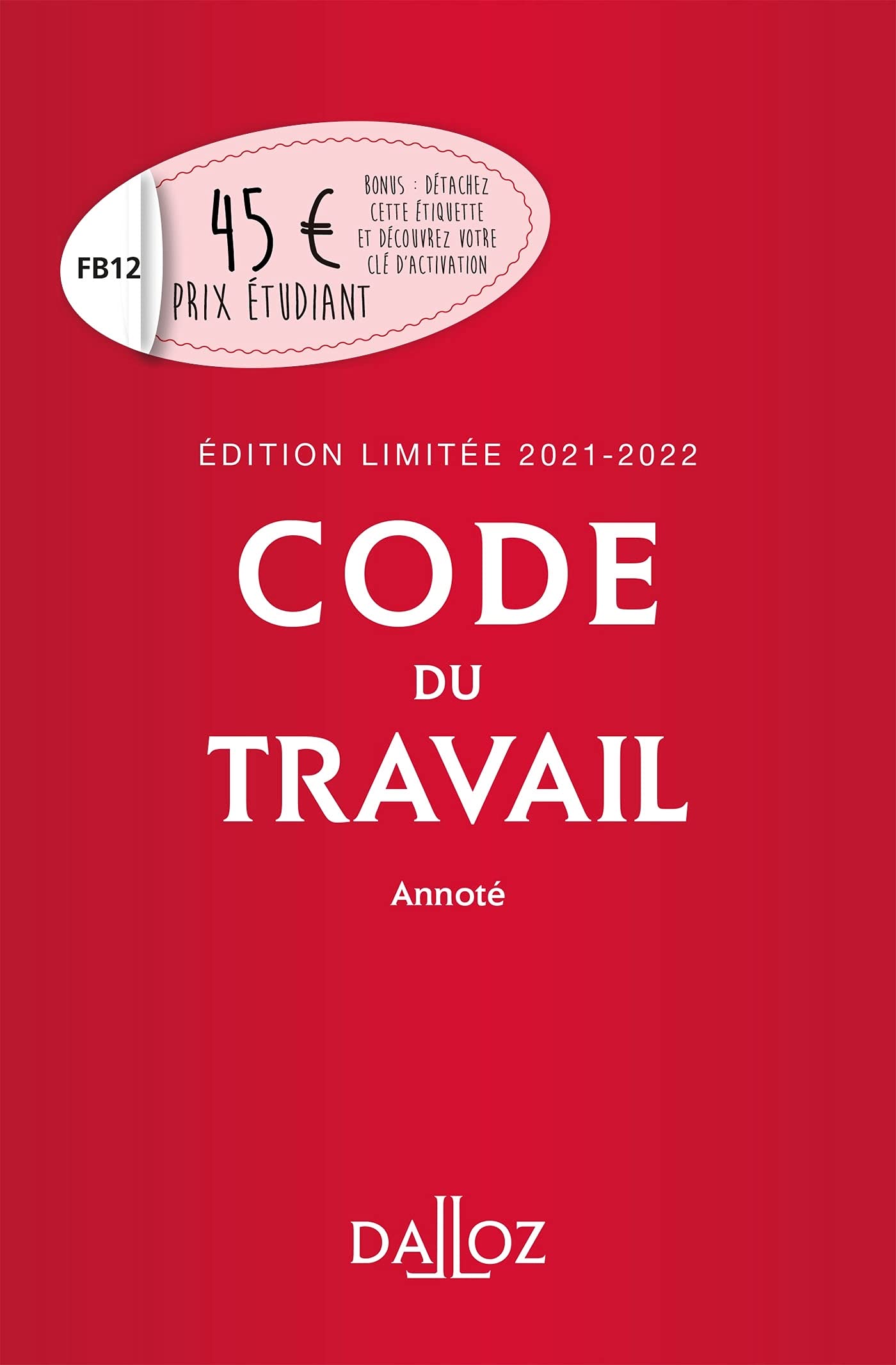Code du travail annoté, Édition limitée 2021-2022 9782247205240