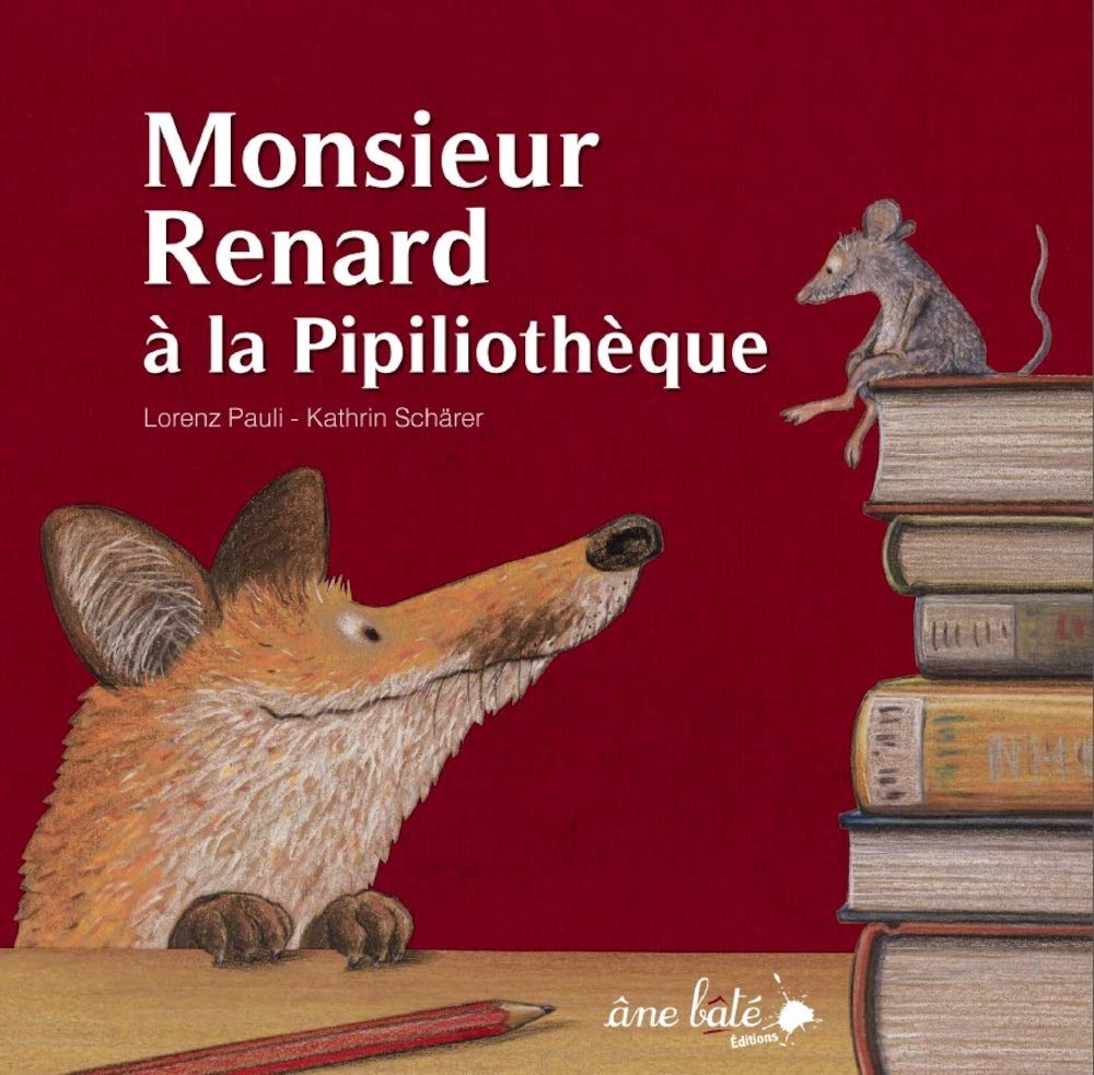 Monsieur Renard à la Pipiliothèque 9782918689157