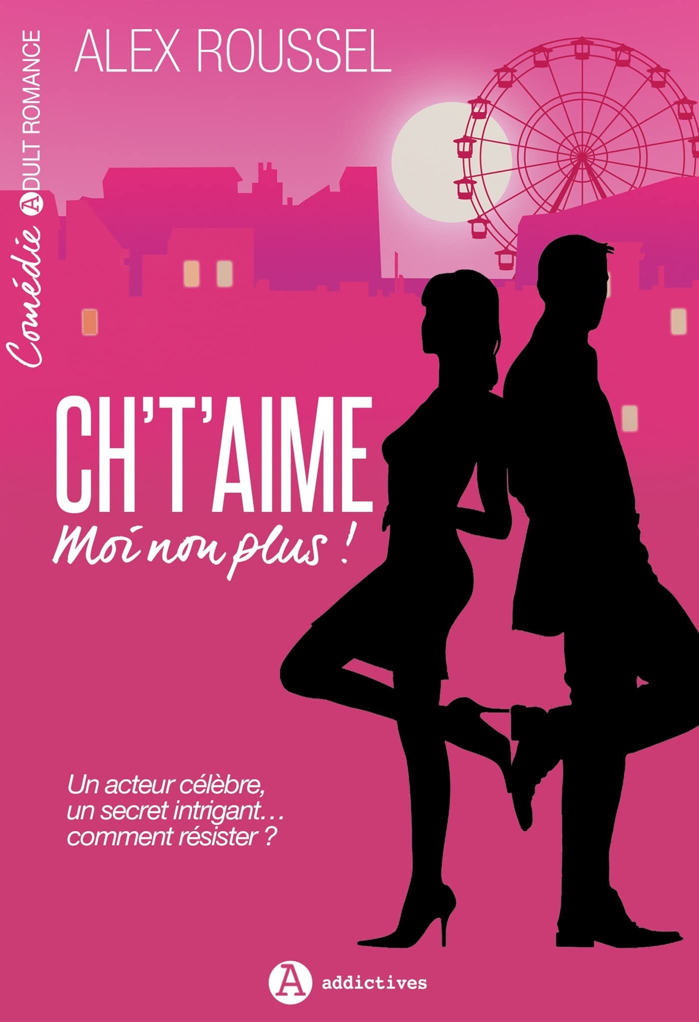 Ch't'aime moi non plus ! 9782371262508