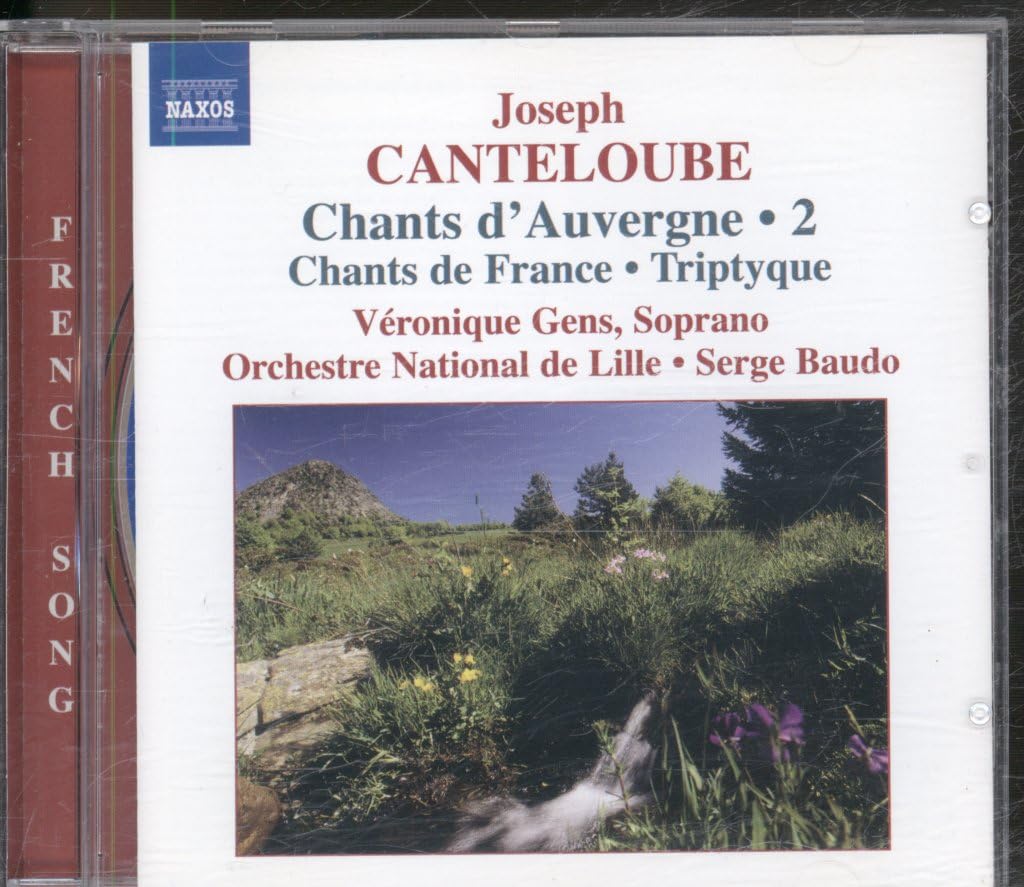 Véronique Gens ~ Canteloube Vol. 2 (Chants d'Auvergne 2 . Chants de France . Tryptique) 0747313033874