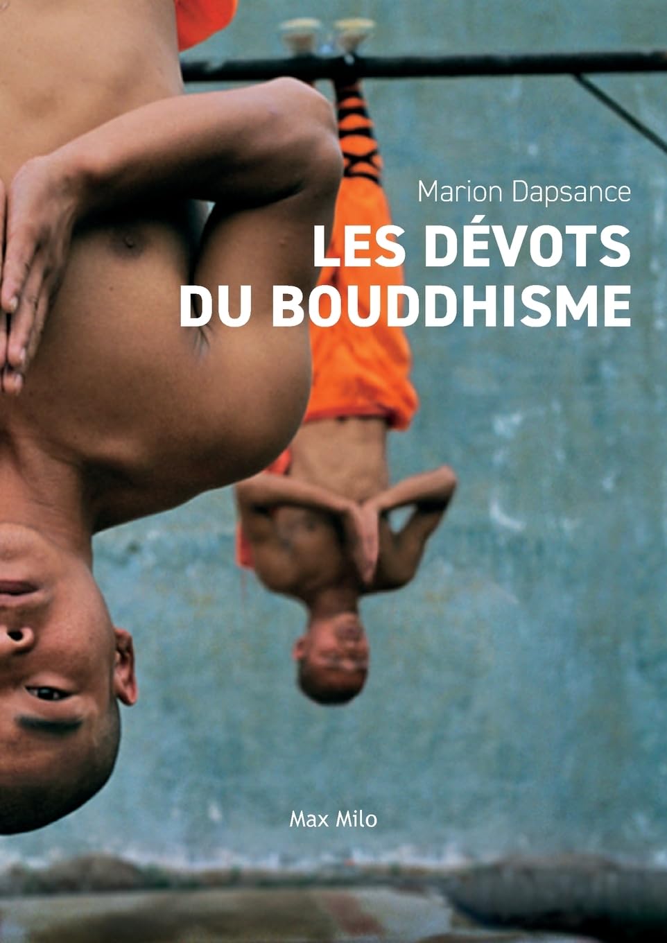 Les dévots du bouddhisme 9782315007158