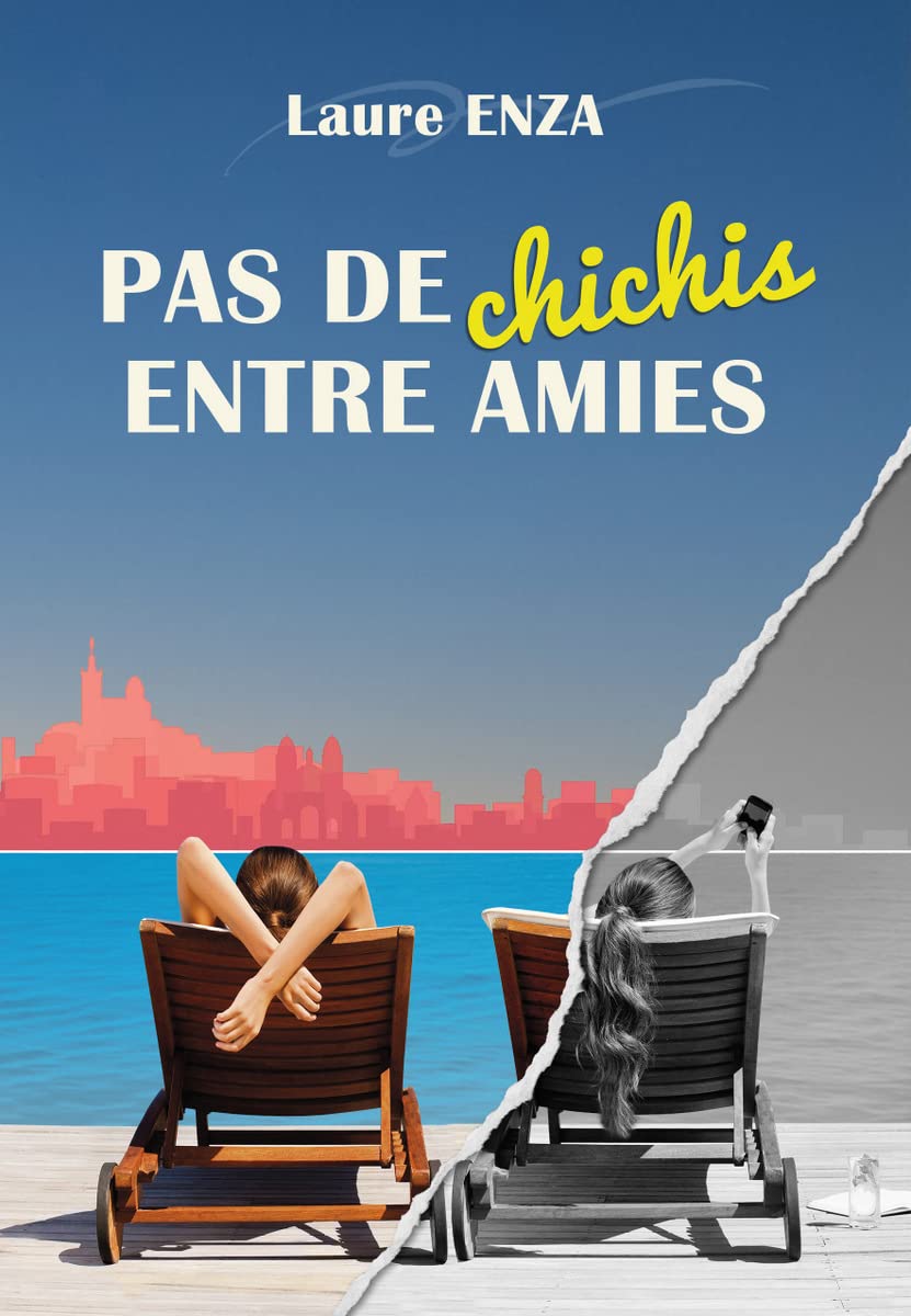 Pas de Chichis entre amies: Comédie sentimentale 9782493661043