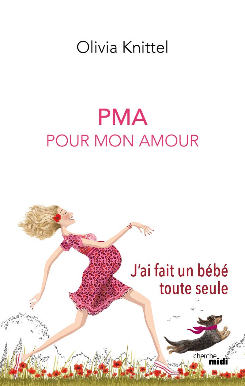 PMA Pour mon amour: J'ai fait un bébé toute seule 9782749161969