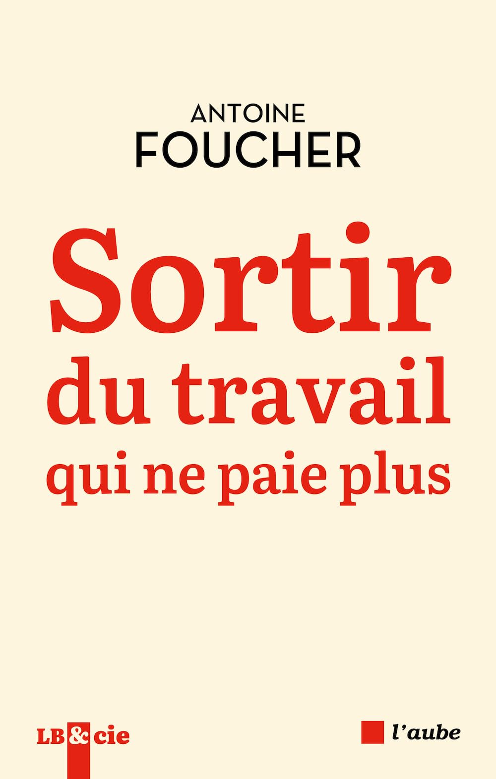 Sortir du travail qui ne paie plus: Compromis pour une société du travail au XIIe siècle 9782815960748