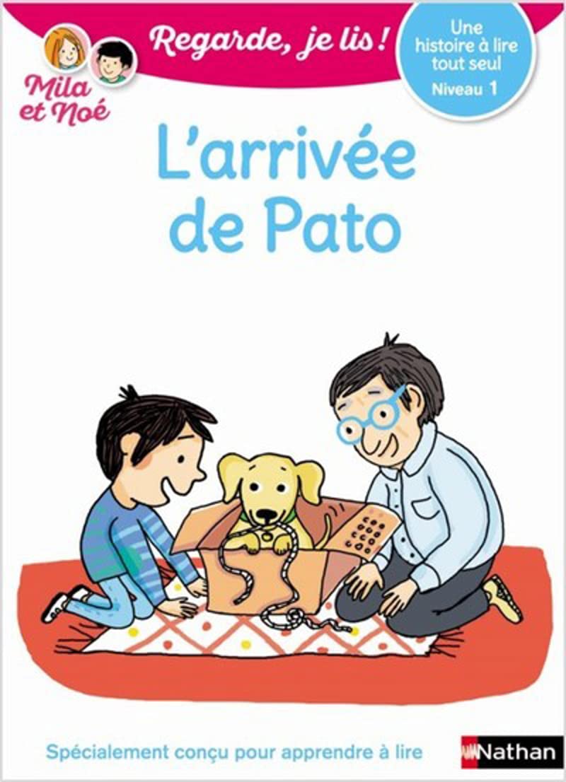 L'arrivée de Pato - Regarde, je lis - Lecture CP Niveau 1 9782091933313