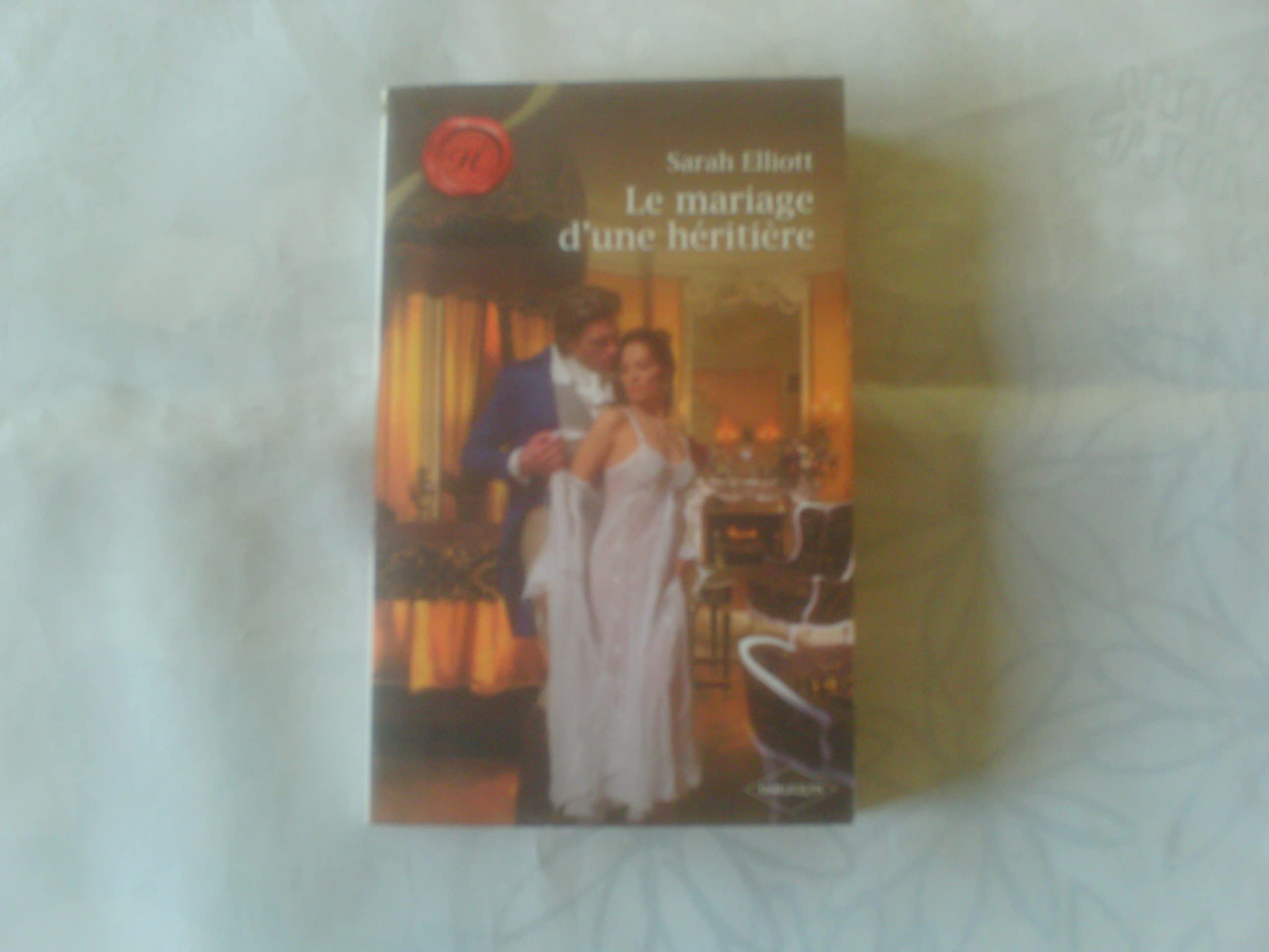 Le mariage d'une héritière 9782280808187