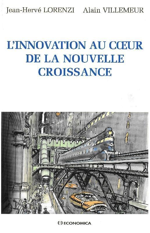 L'innovation au coeur de la nouvelle croissance 9782717857122