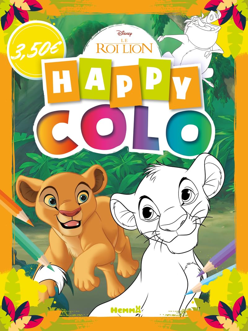 Disney Le Roi Lion – Happy Colo – Livre de coloriage – Dès 5 ans 9782508059544