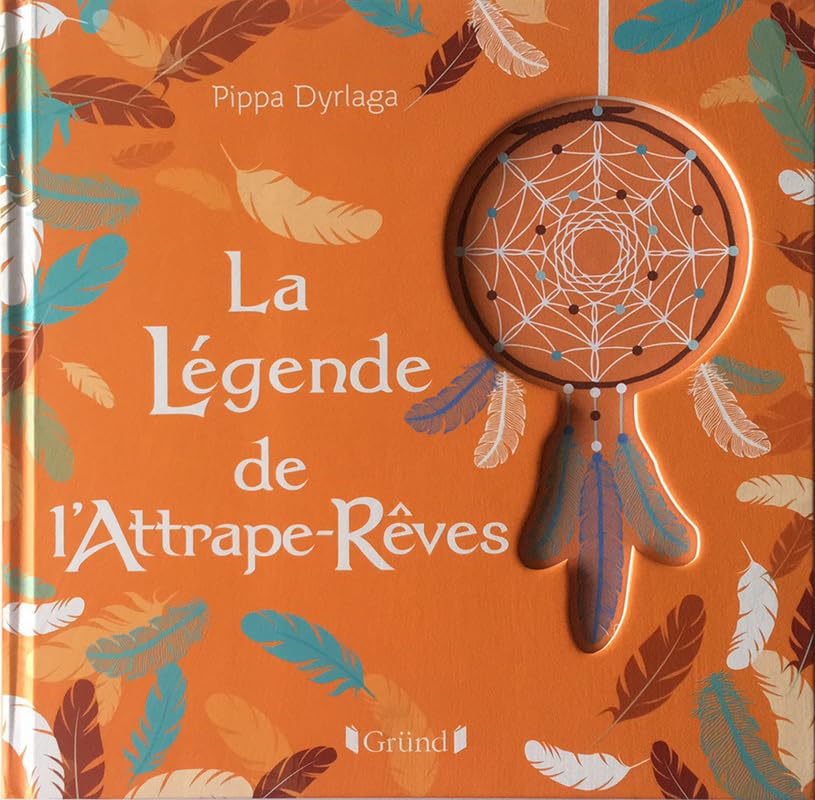 La légende de l'attrape-rêves – Album jeunesse découpes laser – À partir de 3 ans 9782324024535