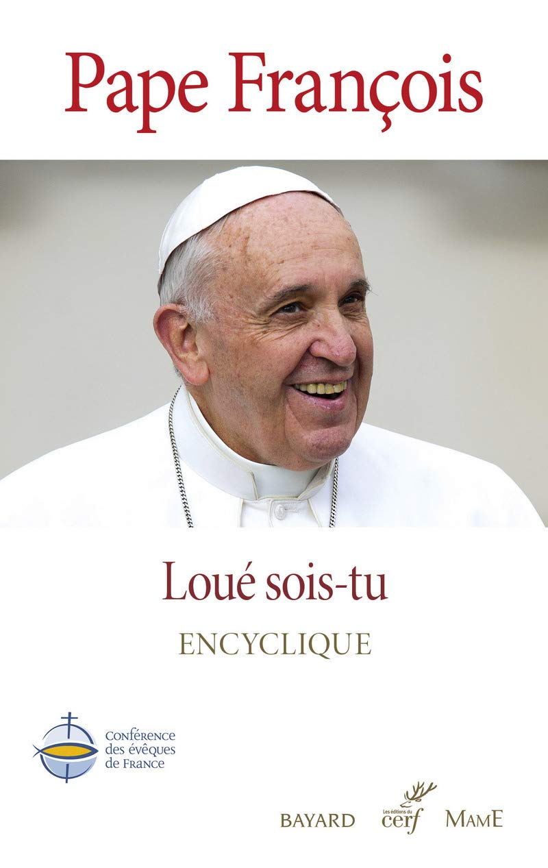 Loué sois-tu - Laudato si 9782204102872