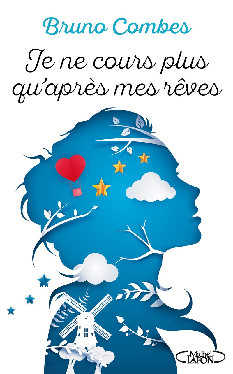 Je ne cours plus qu'après mes rêves 9782749938455