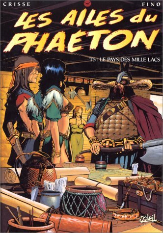 Les Ailes du Phaéton, tome 5 : Le pays des mille lacs 9782877648998