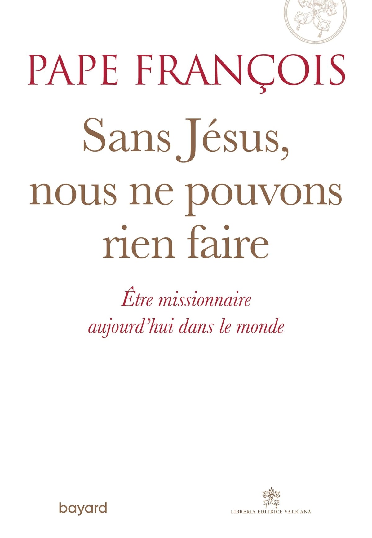 Sans Jésus nous ne pouvons rien faire 9782227498181