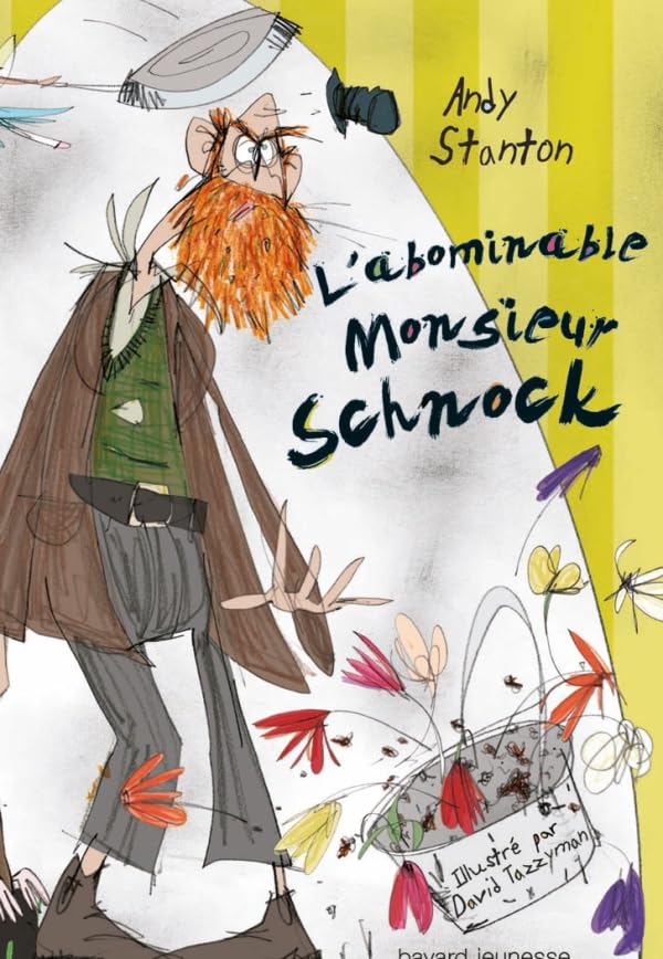 Monsieur Schnock , Tome 01: L'abominable Monsieur Schnock 9782747027243