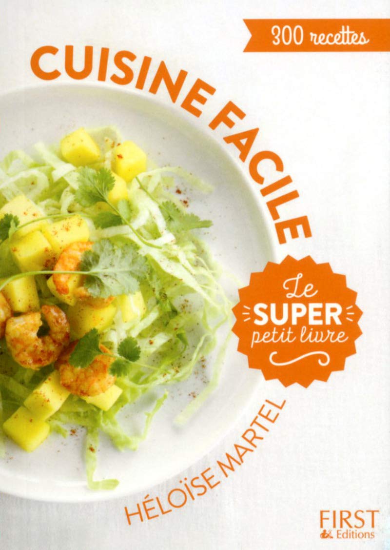 Le super Petit Livre - Cuisine facile en 130 recettes 9782412025505