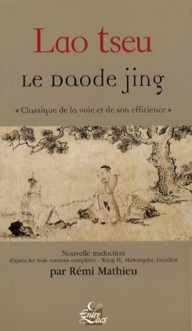 Le Daode Jing - "Classique de la voie et de son efficience" 9782908606591