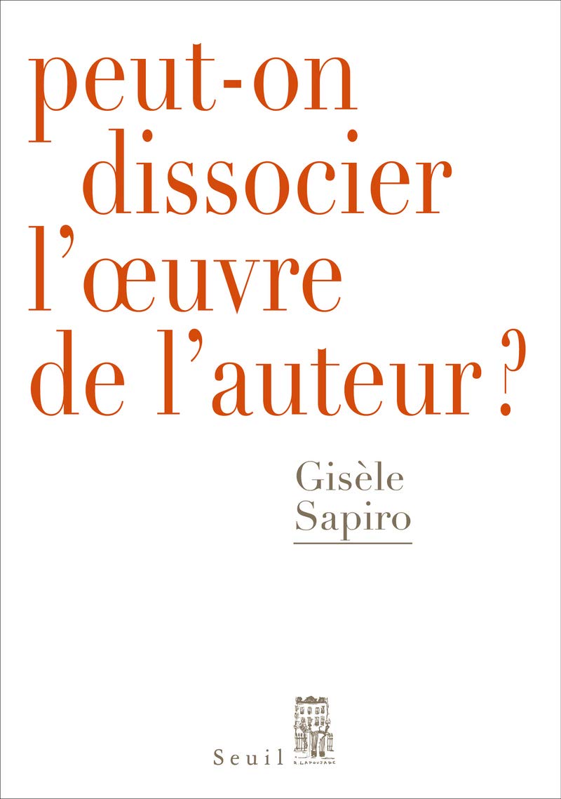 Peut-on dissocier l'oeuvre de l'auteur ? 9782021461916