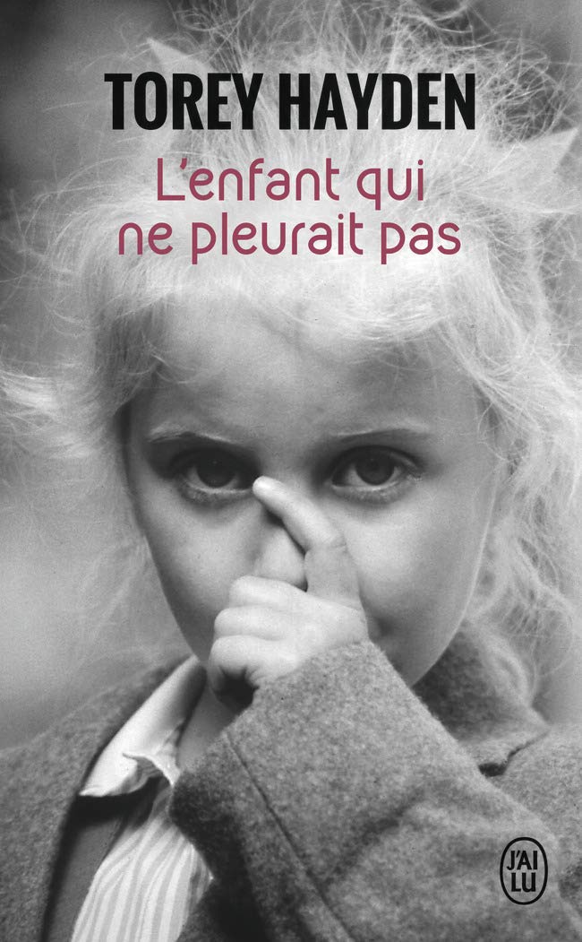 L'enfant qui ne pleurait pas : Le témoignage d'une enfant battue 9782290216064