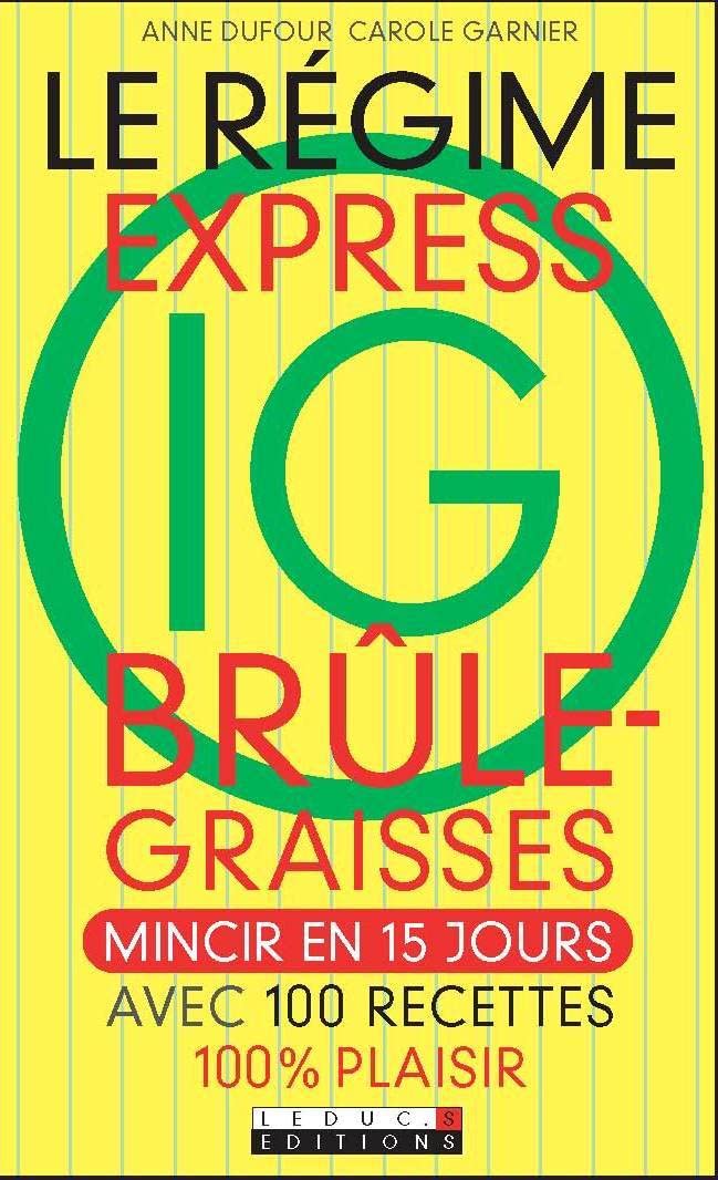Régime express IG brîle-graisses: Mincir en 15 jours 9782848991511