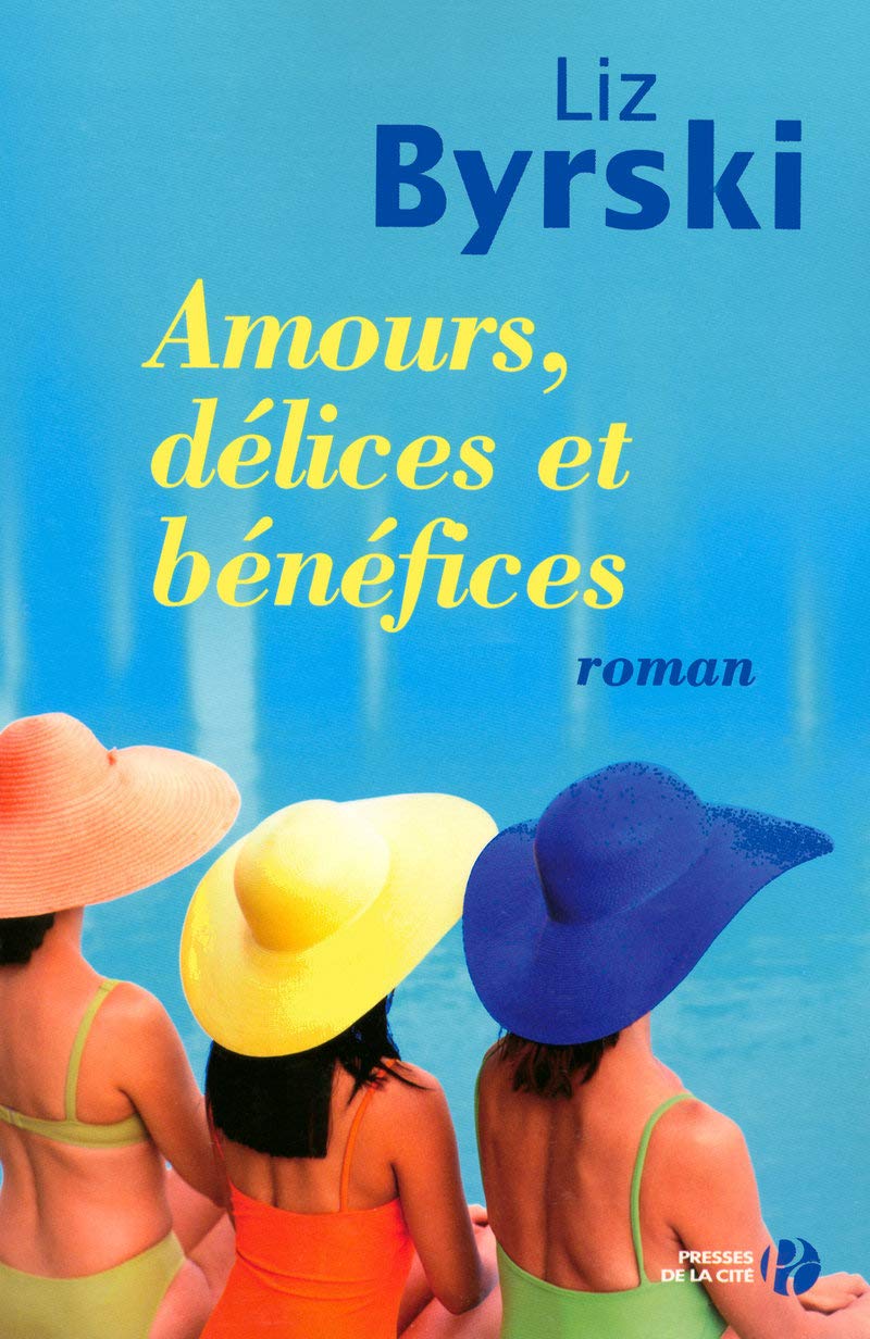 Amours, délices et bénéfices 9782258077959