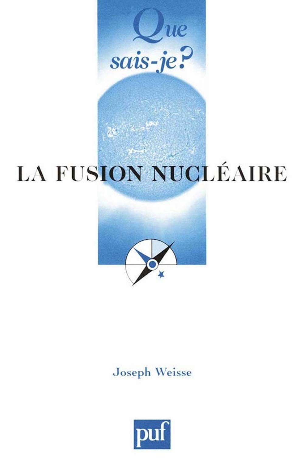 La Fusion nucléaire 9782130533092