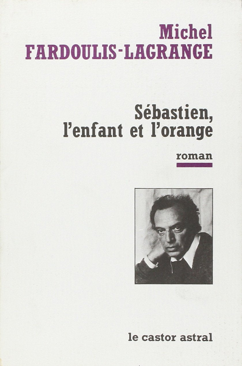 Sébastien l'enfant et l'orange 9782859201180