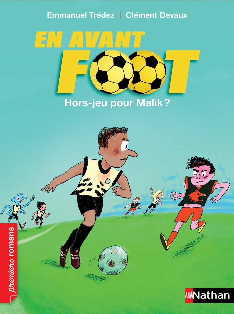 En avant foot, hors jeu pour Malik - Roman Passion - De 7 à 11 ans 9782092552674