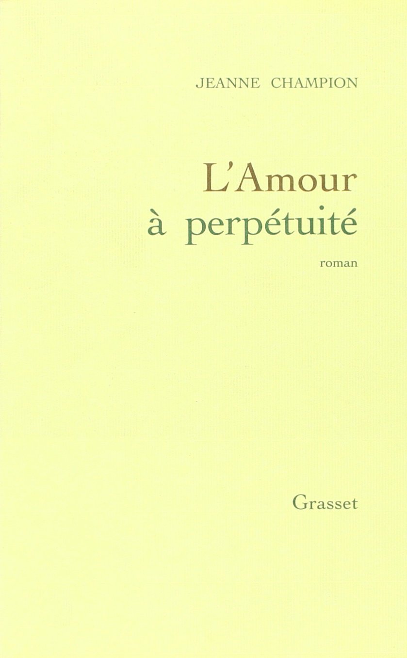 L'amour à perpétuité 9782246580218