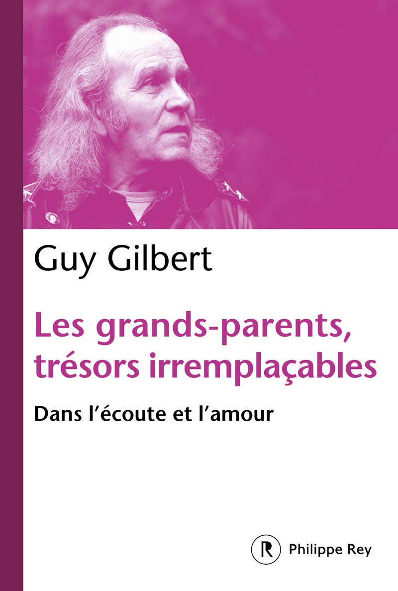 Les grands-parents, trésors irremplaçables - Dans l'écoute et l'amour 9782848768182